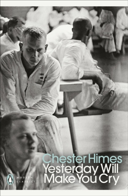 Himes, Chester - Yesterday Will Make You Cry