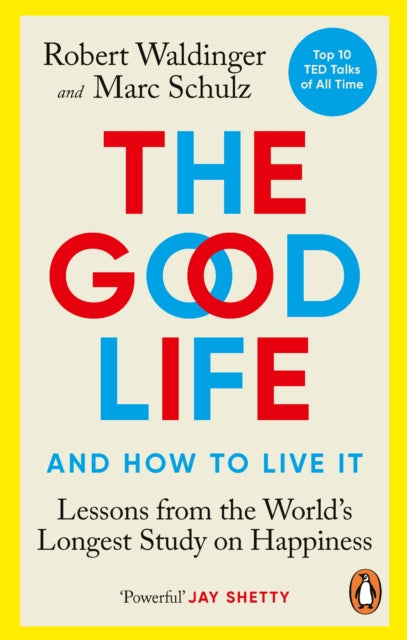 Waldinger, Robert; Schulz, Marc - The Good Life