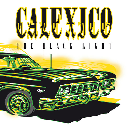 Calexico - The Black Light (2025 Reissue)