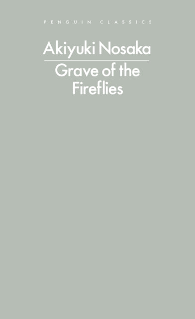 Nosaka, Akiyuki - Grave Of The Fireflies