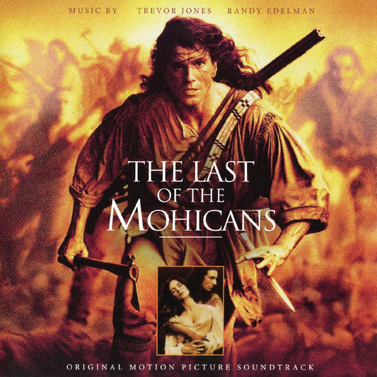 Last of the Mohicans, The (OST) - Music By Trevor Jones & Randy Edelman (2025 Reissue)