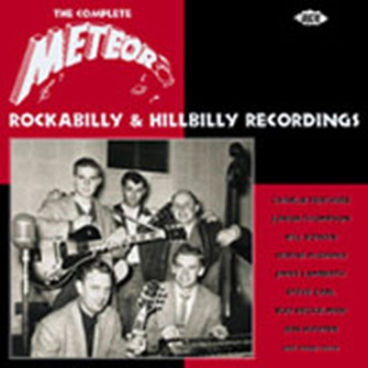 The Complete Meteor Rockabilly & Hillbilly Recordings - The Complete Meteor Rockabilly & Hillbilly Recordings