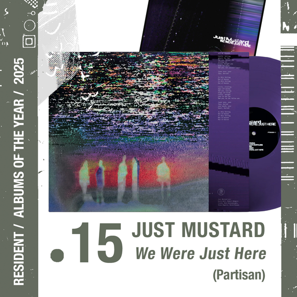 Just Mustard - We Were Just Here