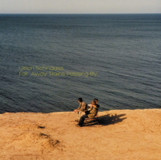 Schnauss, Ulrich - Far Away Trains Passing By