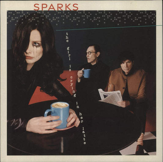 Sparks - The Girl Is Crying In Her Latte