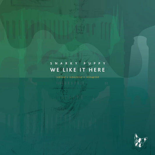 Snarky Puppy - We Like It Here (Remixed + Remastered + Reimagined)