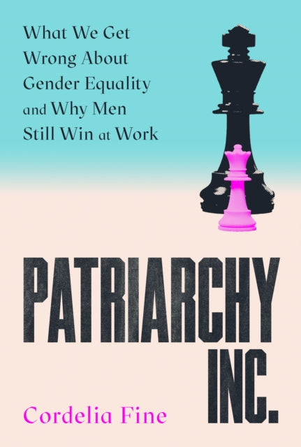 Fine, Ordelia - Patriarchy Inc