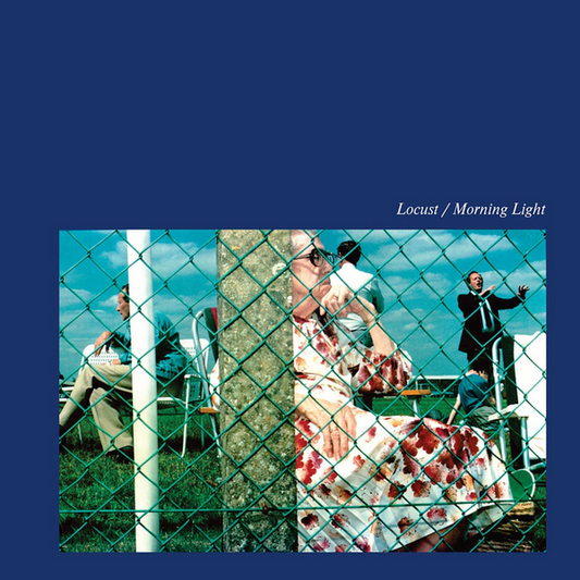 Locust - Morning Light (2026 Reissue)
