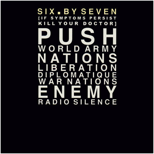 Six by Seven - If Symptoms Persist Kill Your Doctor (2025 Reissue)