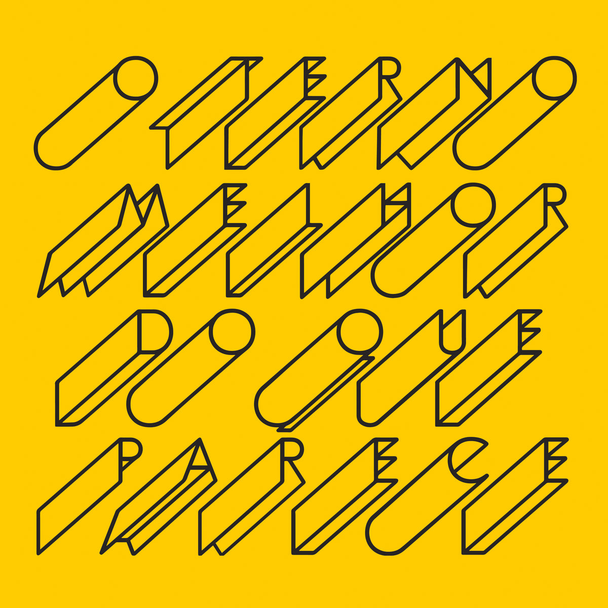 O Terno - Melhor do Que Parece (10th Anniversary Edition)