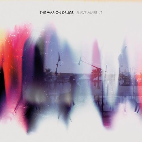 War On Drugs, The - Slave Ambient
