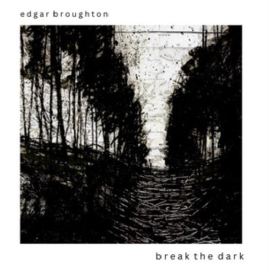 Broughton, Edgar - Break The Dark