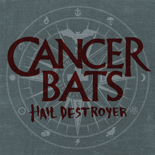 Cancer Bats - Hail Destroyer (2026 Reissue)