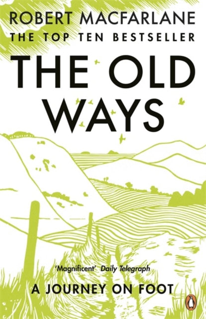 Macfarlane, Robert - The Old Ways