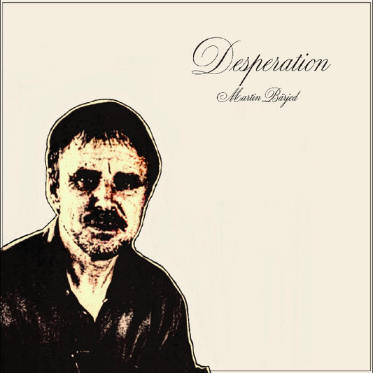 Barjed, Martin - Desperation