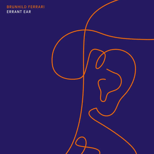 Ferrari, Brunhild - Errant Ear