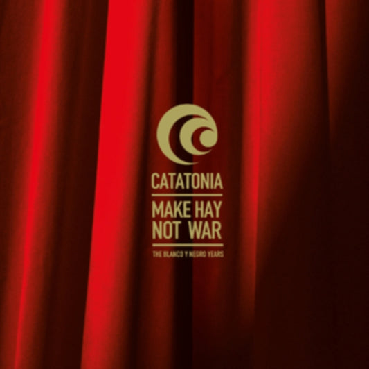 Catatonia - Make Hay Not War - The Blanco Y Negro Years