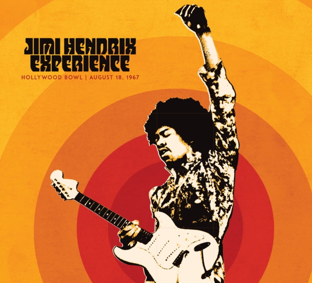 Hendrix, Jimi Experience - Jimi Hendrix Experience: Live At The Hollywood Bowl: August 18, 1967