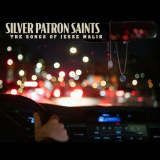 Malin, Jesse - Silver Patron Saints: The Songs Of Jesse Malin