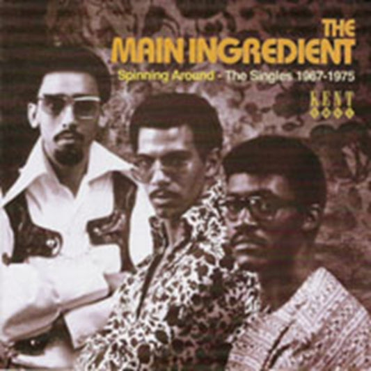 Main Ingredient, The - Spinning Around: The Singles 1967-1975
