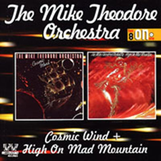 Mike Theodore Orchestra, The - Cosmic Wind/High On Mad Mountain