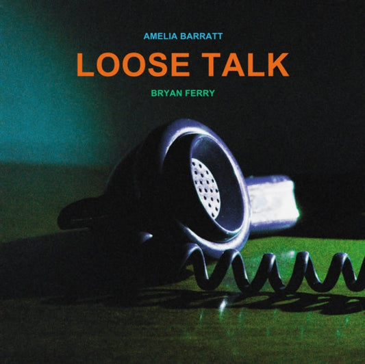 Ferry, Bryan & Amelia Barratt - Loose Talk