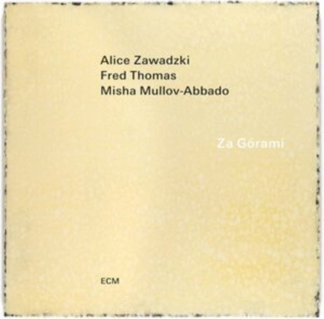 Zawadzki/ Thomas/ Mullov/ Abbado - Za Gorami