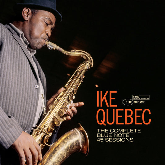 Quebec, Ike - The Complete Blue Note 45 Sessions