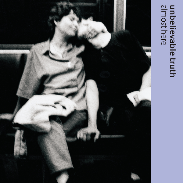 Unbelievable Truth - Almost Here (2026 Reissue)