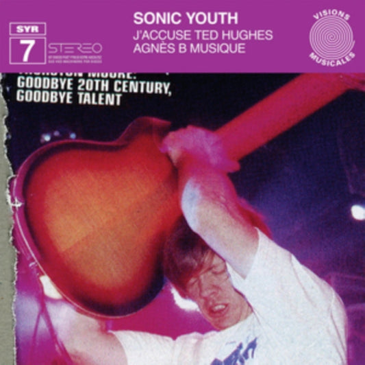Sonic Youth - J’Accuse Ted Hughes (2025 Reissue)