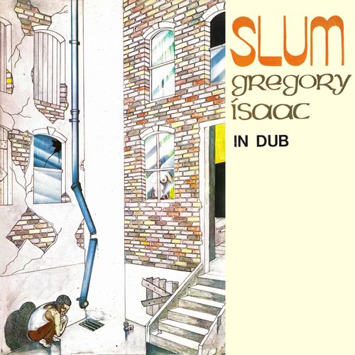 Isaacs, Gregory - Slum In Dub (2024 Reissue)