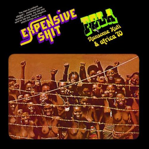 Kuti, Fela - Expensive Shit