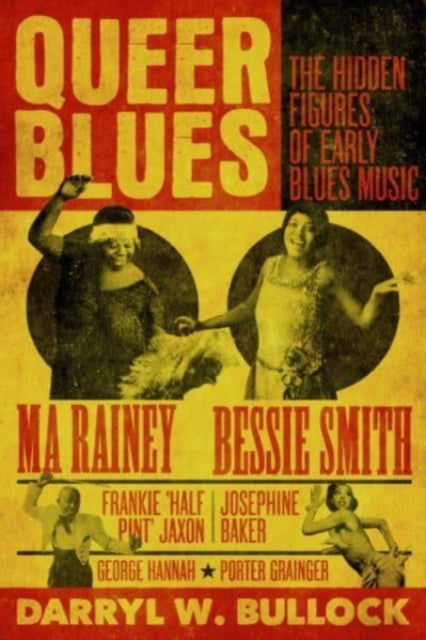 Bullock, Darryl W. - Queer Blues: The Hidden Figures Of Early Blues Music