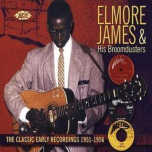 James, Elmore & His Broomdusters - The Classic Early Recordings 1951-1956