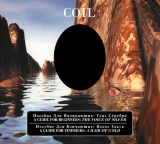 Coil - A Guide For Beginners - The Voice Of Silver / A Guide For Finishers - A Hair Of Gold (2025 Reissue)