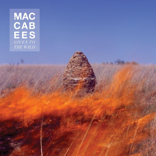 Maccabees, The - Given To The Wild (2025 Reissue)