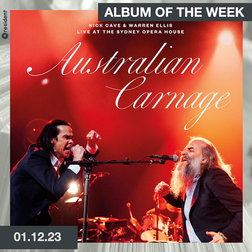 Cave, Nick & Warren Ellis - Australian Carnage - Live At The Sydney Opera House