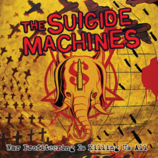 Suicide Machines, The - War Profiteering Is Killing Us All (20th Anniversary Edition)
