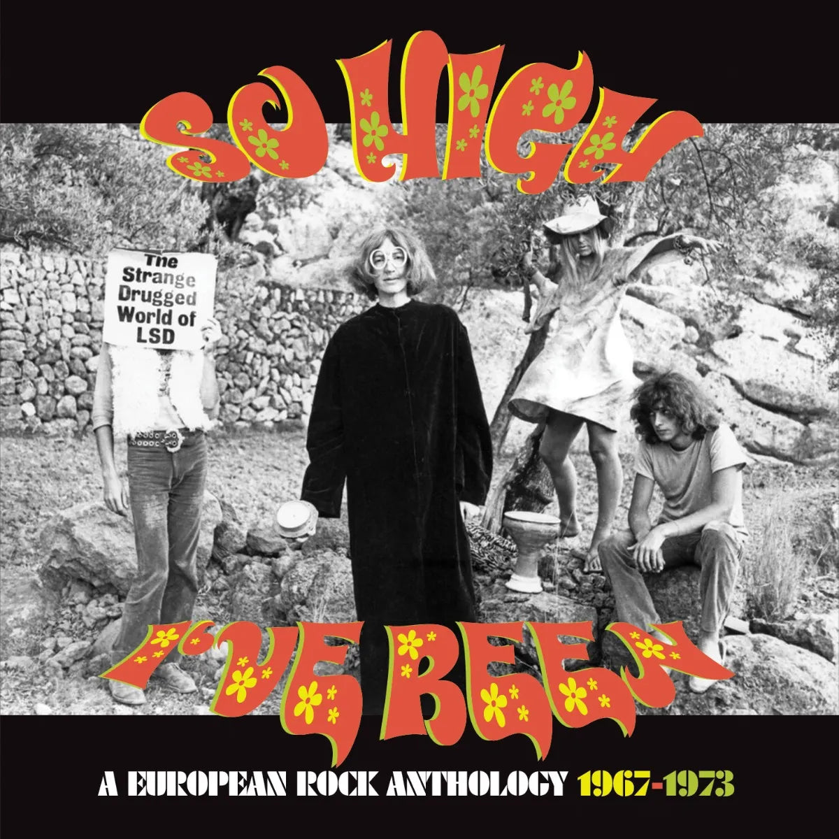 So High I've Been: A European Rock Anthology 1967-1973 - Various Artists
