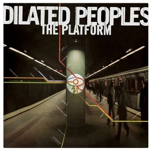 Dilated Peoples - The Platform