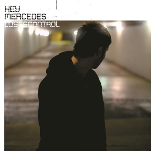 Hey Mercedes - Loses Control (2026 Reissue)