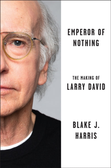 Harris, Blake J. - Emperor of Nothing