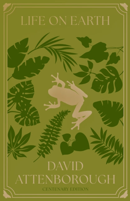 Attenborough, Sir David - Life on Earth : Centenary Edition