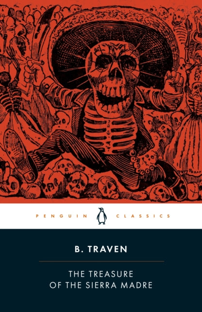Traven, B. - The Treasure of the Sierra Madre