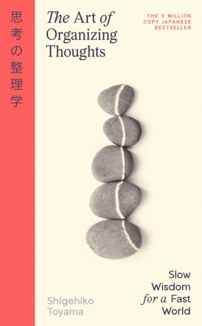 Toyama, Shigehiko - The Art of Organizing Thoughts
