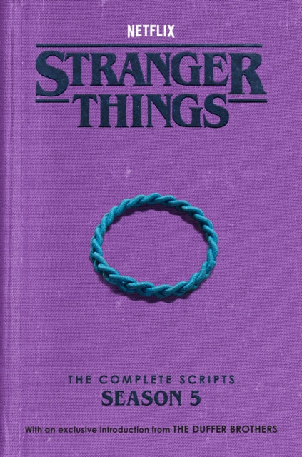 Duffer Brothers, The - Stranger Things: The Complete Scripts, Season 5