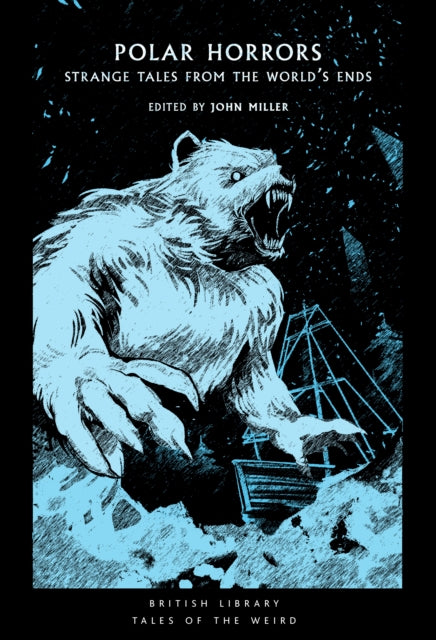Miller, John - Polar Horrors : Strange Tales from the World's Ends - 35