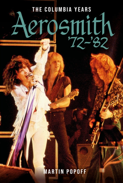 Popoff, Martin - Aerosmith: The Columbia Years