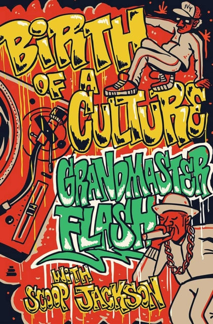 Grandmaster Flash - Birth of a Culture