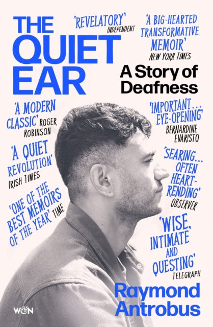 Antrobus, Raymond - The Quiet Ear: An Investigation Of Missing Sound